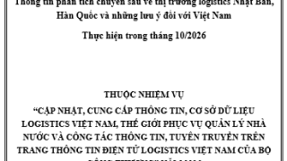 Thông tin phân tích chuyên sâu về thị trường logistics Nhật Bản, Hàn Quốc và những lưu ý đối với Việt Nam thực hiện trong tháng 10/2026 (miễn phí)